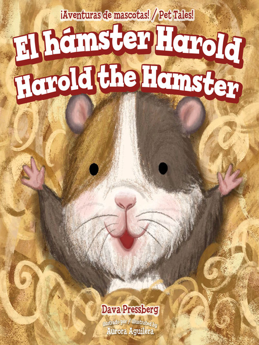 Title details for El hámster Harold / Harold the Hamster by Dava Pressberg - Wait list